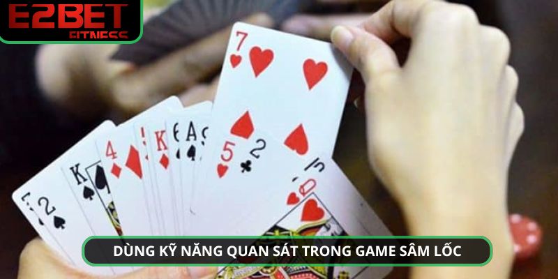 Quan sát cũng là kỹ năng quan trọng