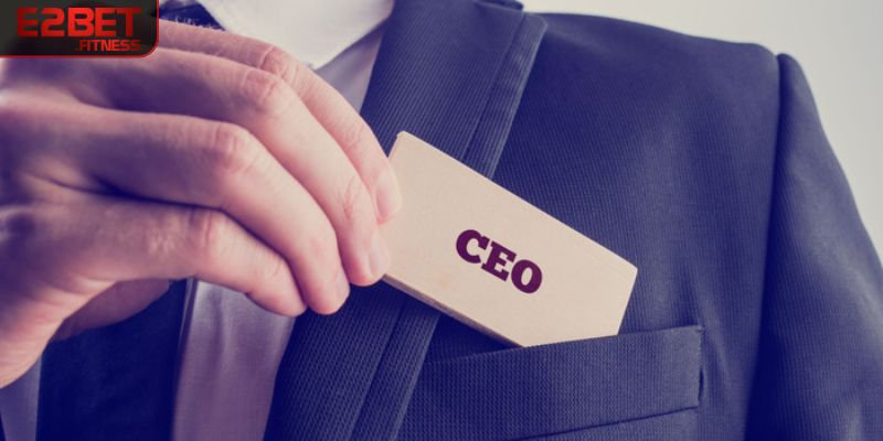 Tìm hiểu về lịch sử của vị CEO E2BET tài năng